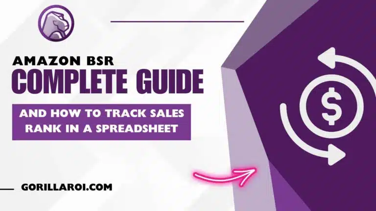 Amazon Best Sellers Rank (BSR) Guide and How to Track Sales Rank in a Spreadsheet 3 Amazon Best Sellers Rank BSR Guide and How to Track Sales Rank in a Spreadsheet Gorilla ROI