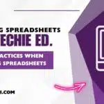 Best Practices When Creating Spreadsheets (for the Non-Techie) 11 Best Practices When Creating Spreadsheets (for the Non-Techie)