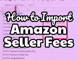 How to import Amazon seller fees into Google Sheets