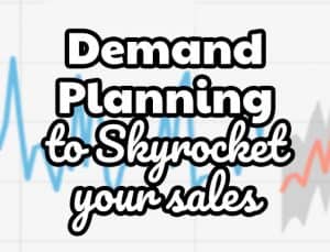 Demand forecasting and planning to skyrocket your online business