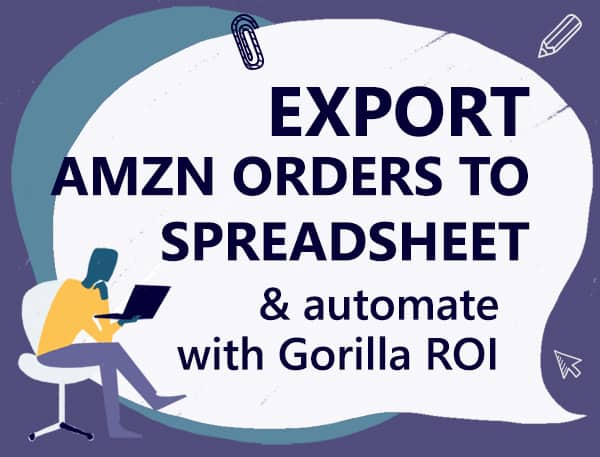 Export Amazon orders to spreadsheet