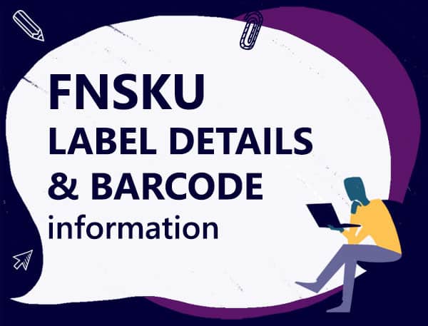 Amazon FNSKU label requirements and barcode information