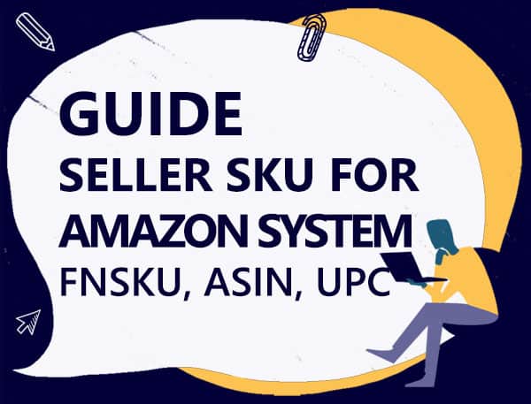 Guide to Seller SKU for Amazon